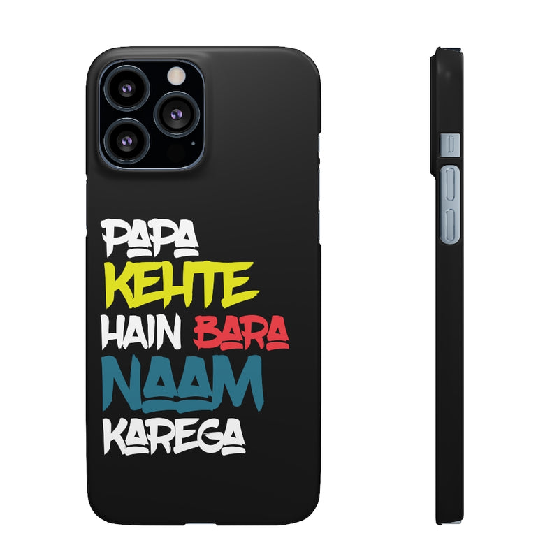 Papa Kehte Hain Bara Naam Karega Snap Cases iPhone or Samsung - Phone Case by GTA Desi Store