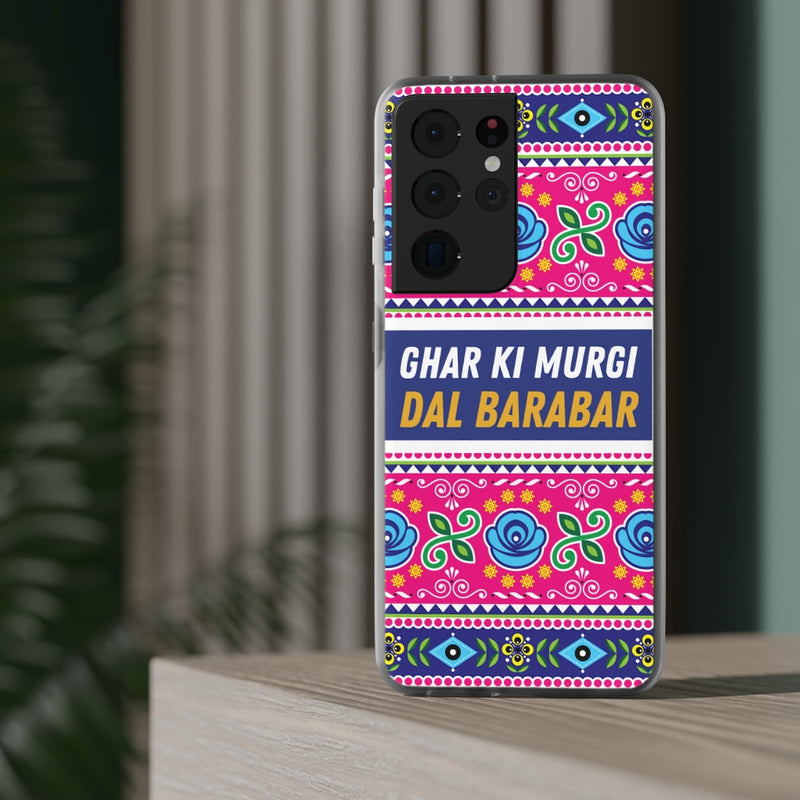 Ghar Ki Murgi Dal Barabar Flexi Cases - Phone Case by GTA Desi Store