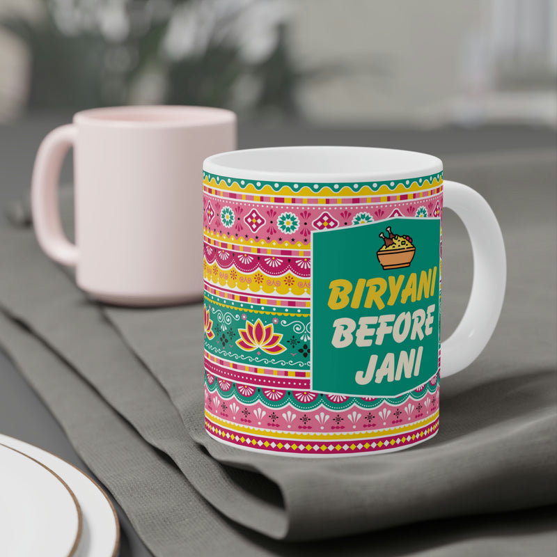 BIRYANI BEFORE JANI Ceramic Mugs (11oz\15oz\20oz)