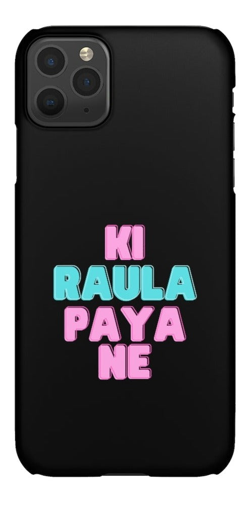 Ki Raula Paya Ne Snap Cases iPhone or Samsung - Phone Case by GTA Desi Store