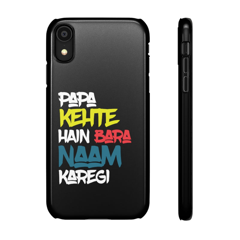 Papa Kehte Hain Bara Naam Karegi Snap Cases iPhone or Samsung - Phone Case by GTA Desi Store