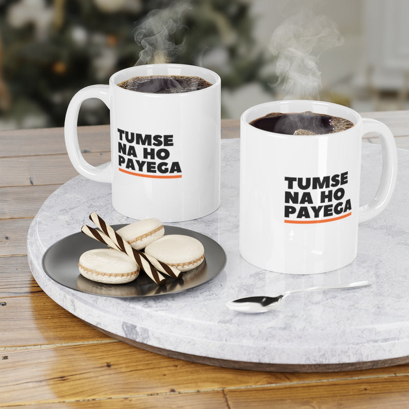 Tumse Na Ho Payega Ceramic Mugs (11oz\15oz\20oz) - Mug by GTA Desi Store