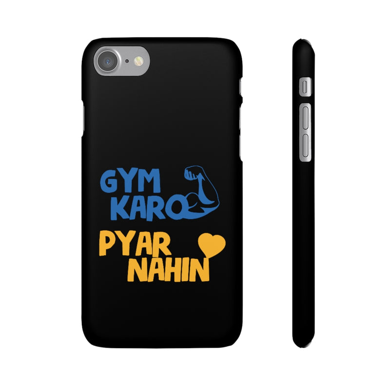 Gym Karo Pyar Nahin Snap Cases iPhone or Samsung - Phone Case by GTA Desi Store