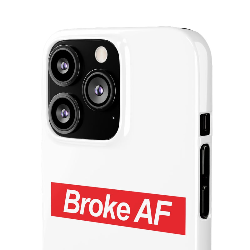 Broke AF Snap Cases iPhone or Samsung - iPhone 13 Pro / Glossy - Phone Case by GTA Desi Store