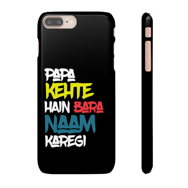 Papa Kehte Hain Bara Naam Karegi Snap Cases iPhone or Samsung - Phone Case by GTA Desi Store