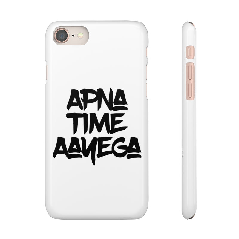 Apna Time Aayega Snap Cases iPhone or Samsung - Phone Case by GTA Desi Store