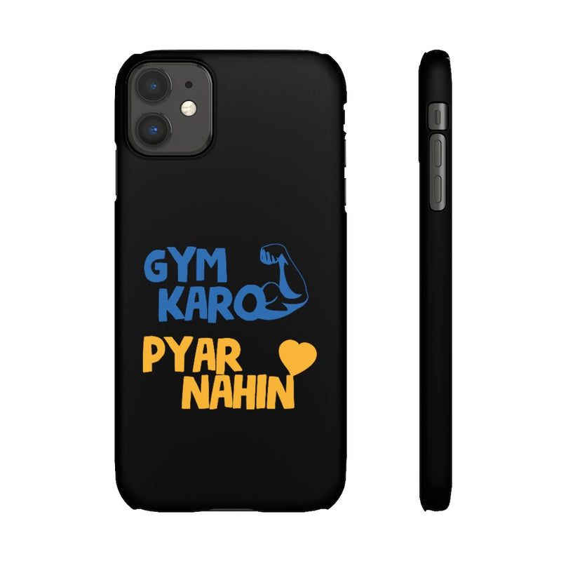 Gym Karo Pyar Nahin Snap Cases iPhone or Samsung - Phone Case by GTA Desi Store