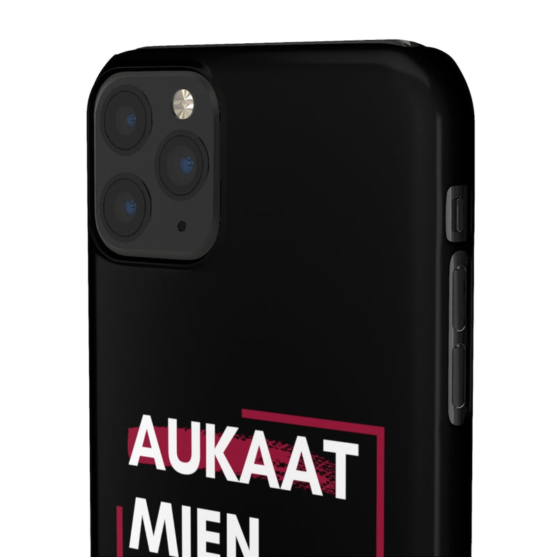 Aukaat Mein Reh Keh Baat Kar Snap Cases iPhone or Samsung - iPhone 11 Pro Max / Glossy - Phone Case by GTA Desi Store