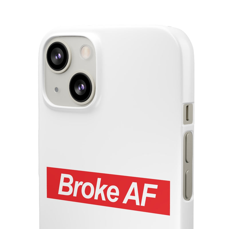 Broke AF Snap Cases iPhone or Samsung - iPhone 13 / Matte - Phone Case by GTA Desi Store