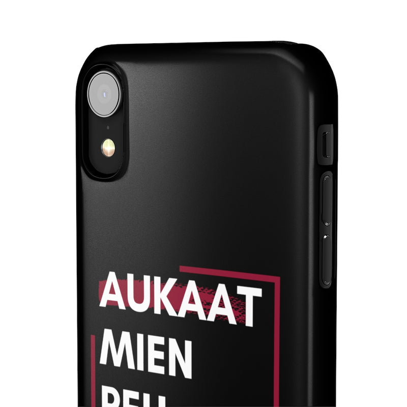 Aukaat Mein Reh Keh Baat Kar Snap Cases iPhone or Samsung - iPhone XR / Glossy - Phone Case by GTA Desi Store