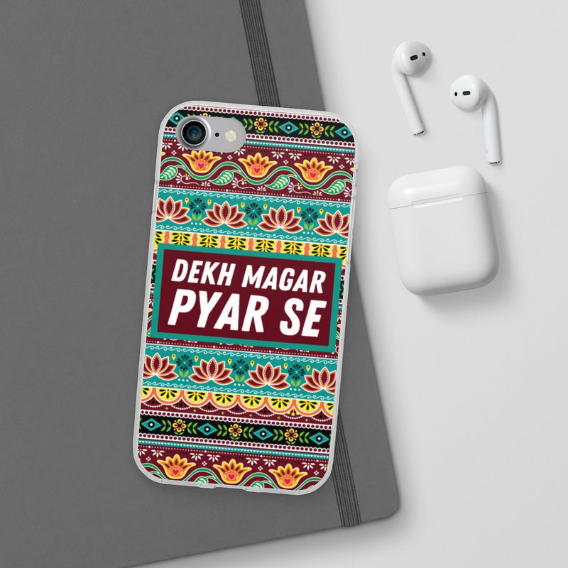 Dekh Magar Pyar Se Flexi Cases - Phone Case by GTA Desi Store
