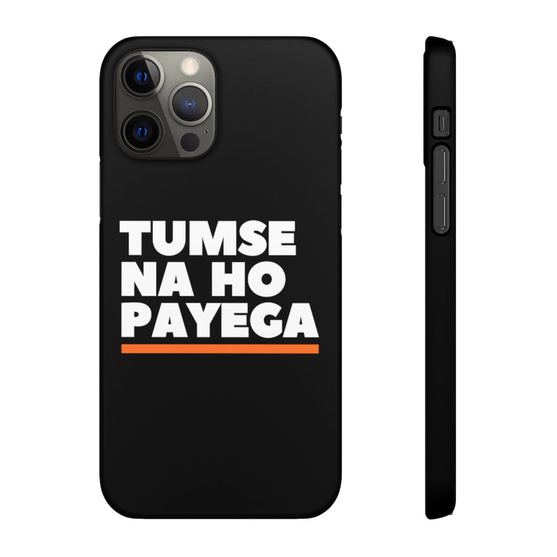 Tumse Na Ho Payega Snap Cases iPhone or Samsung - Phone Case by GTA Desi Store