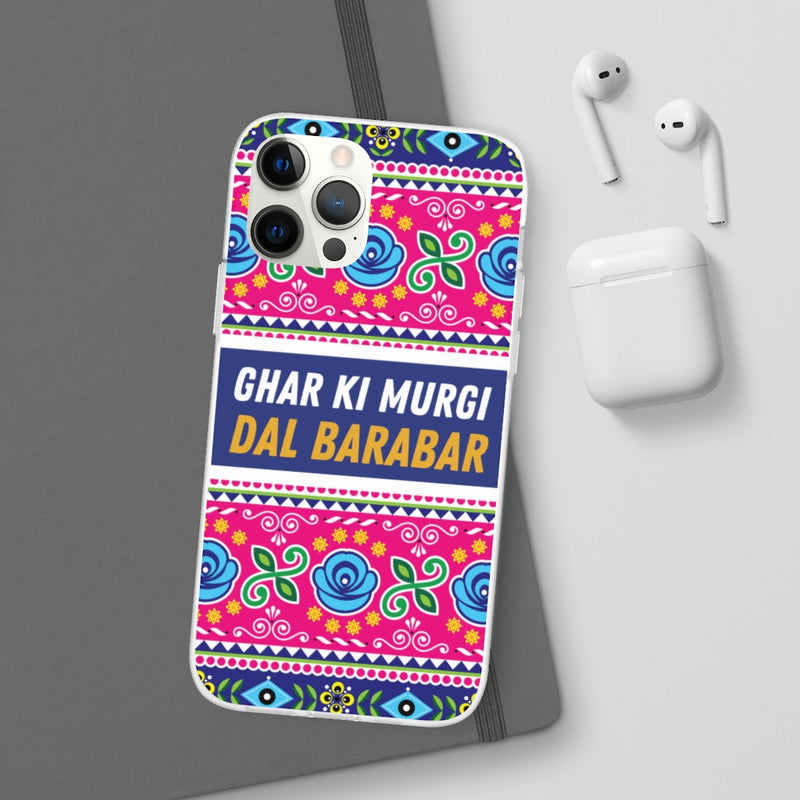 Ghar Ki Murgi Dal Barabar Flexi Cases - Phone Case by GTA Desi Store