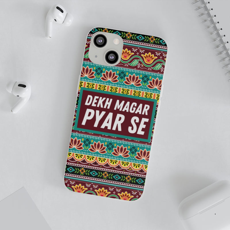 Dekh Magar Pyar Se Flexi Cases - Phone Case by GTA Desi Store