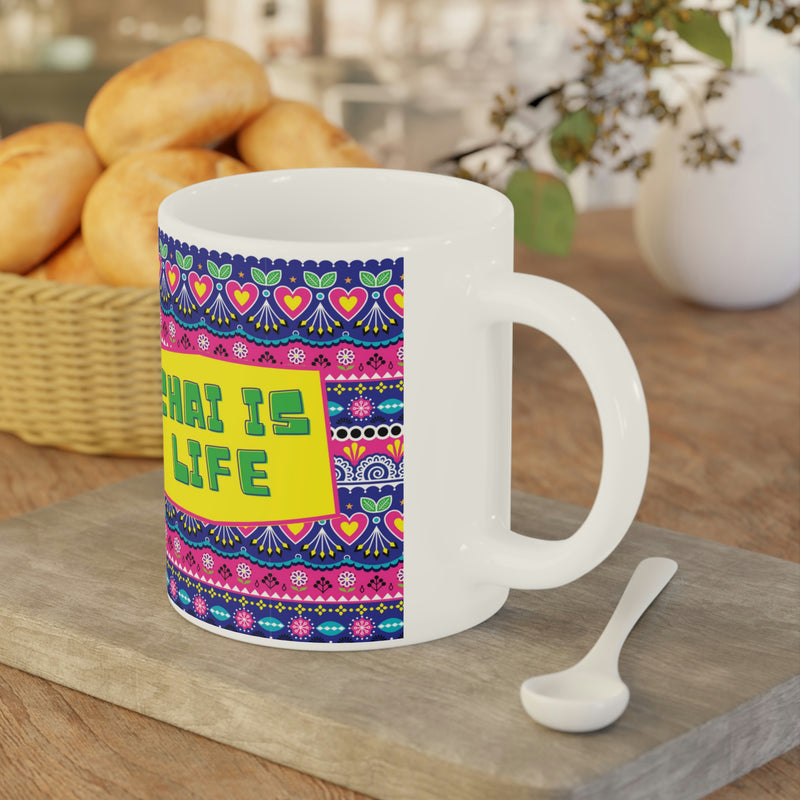 CHAI IS LIFE Ceramic Mug (11oz)