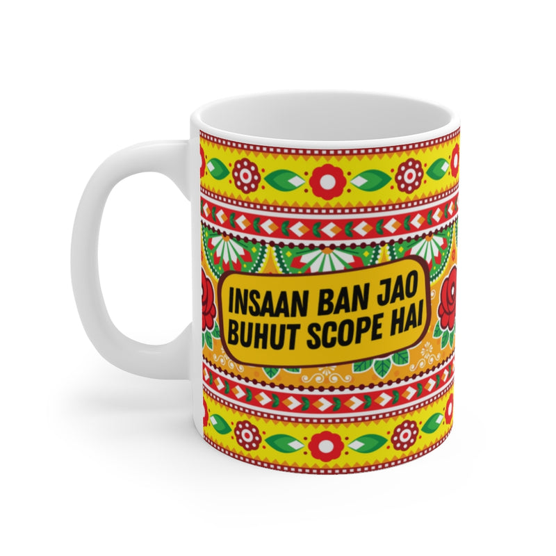 Insaan Ban Jao Buhut Scope Hai Ceramic Mugs (11oz\15oz\20oz) - Mug by GTA Desi Store