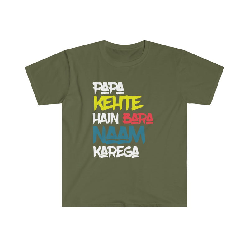 Papa Kehte Hain Bara Naam Karega Unisex Softstyle T-Shirt - Military Green / S - T-Shirt by GTA Desi Store