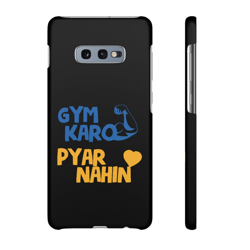 Gym Karo Pyar Nahin Snap Cases iPhone or Samsung - Phone Case by GTA Desi Store