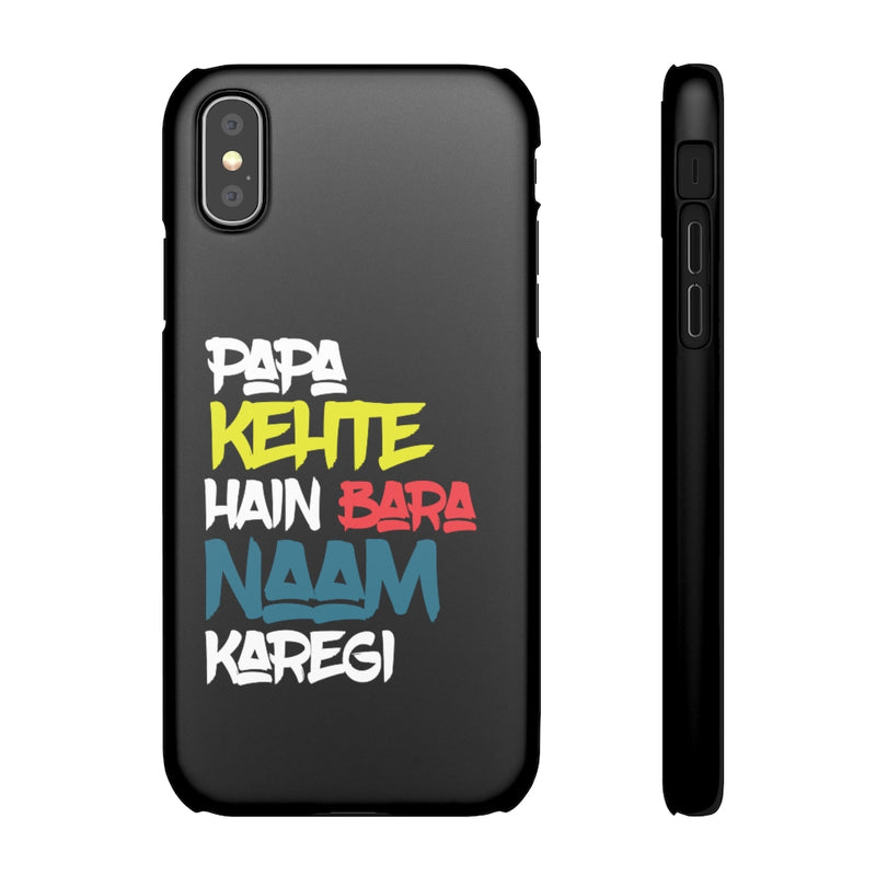 Papa Kehte Hain Bara Naam Karegi Snap Cases iPhone or Samsung - Phone Case by GTA Desi Store