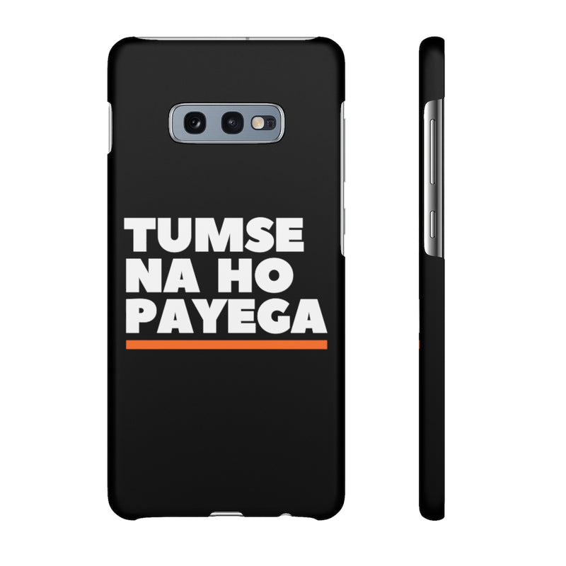 Tumse Na Ho Payega Snap Cases iPhone or Samsung - Phone Case by GTA Desi Store