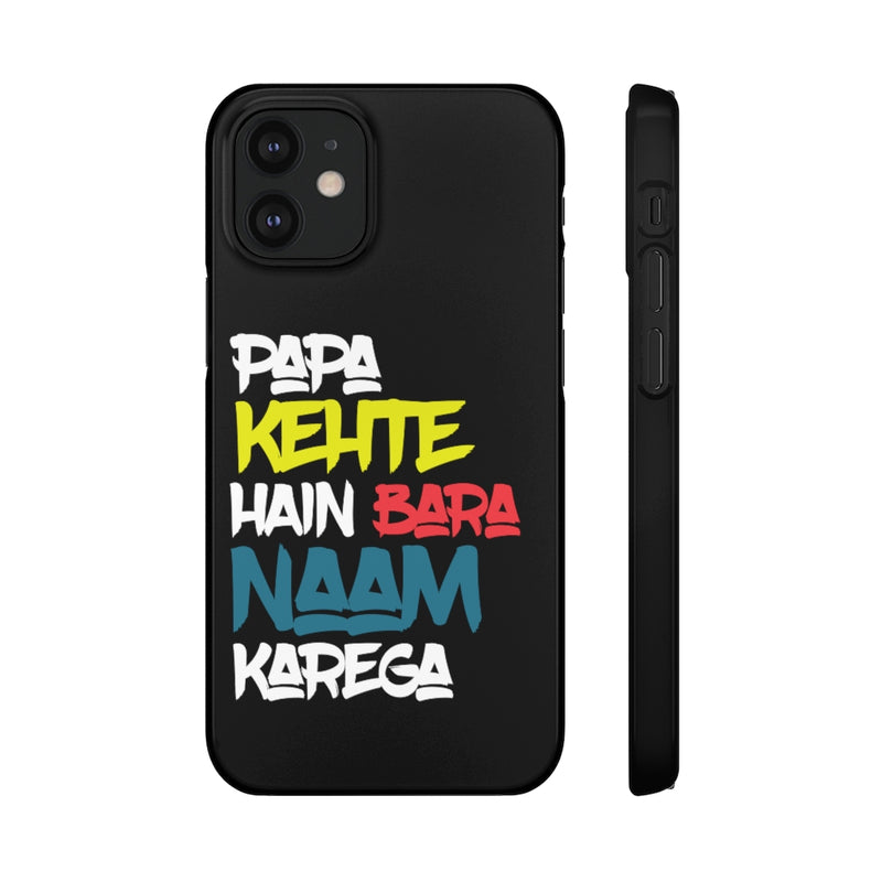 Papa Kehte Hain Bara Naam Karega Snap Cases iPhone or Samsung - Phone Case by GTA Desi Store