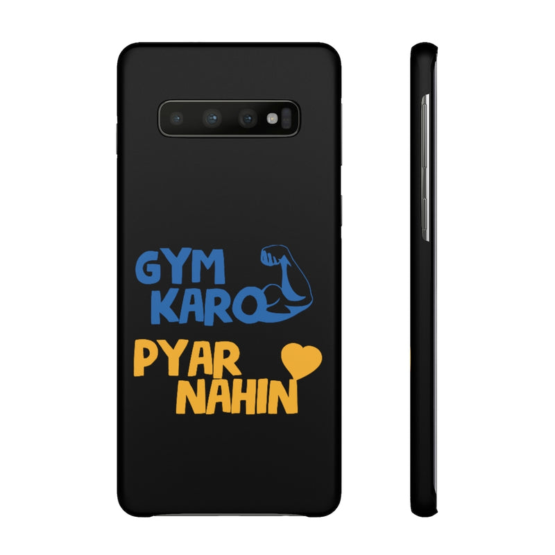 Gym Karo Pyar Nahin Snap Cases iPhone or Samsung - Phone Case by GTA Desi Store