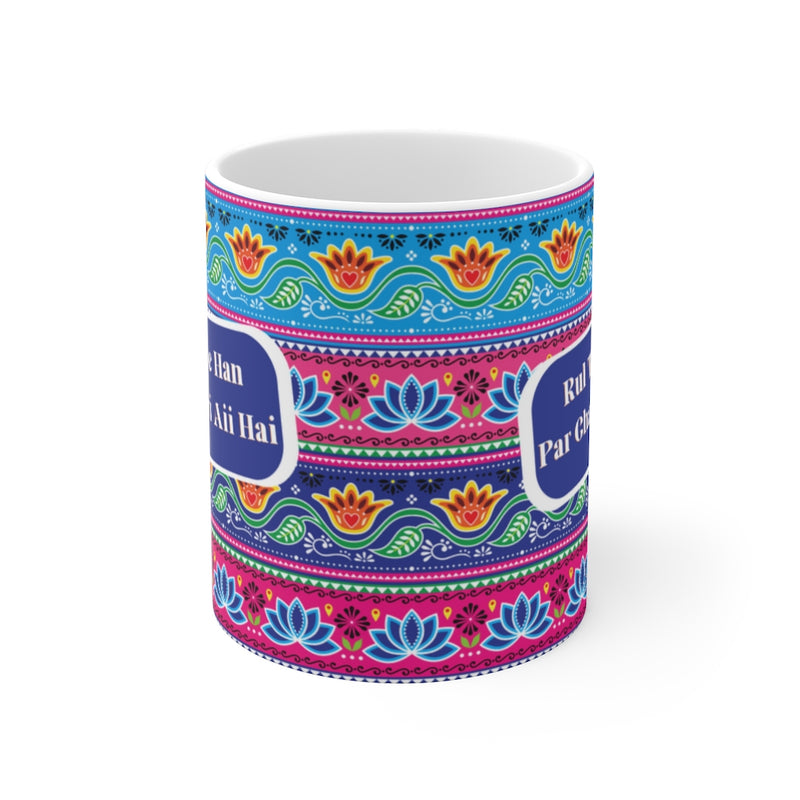 Rul Te Gaye Han Par Chass Bari Aii Hai Ceramic Mugs (11oz\15oz\20oz) - Mug by GTA Desi Store