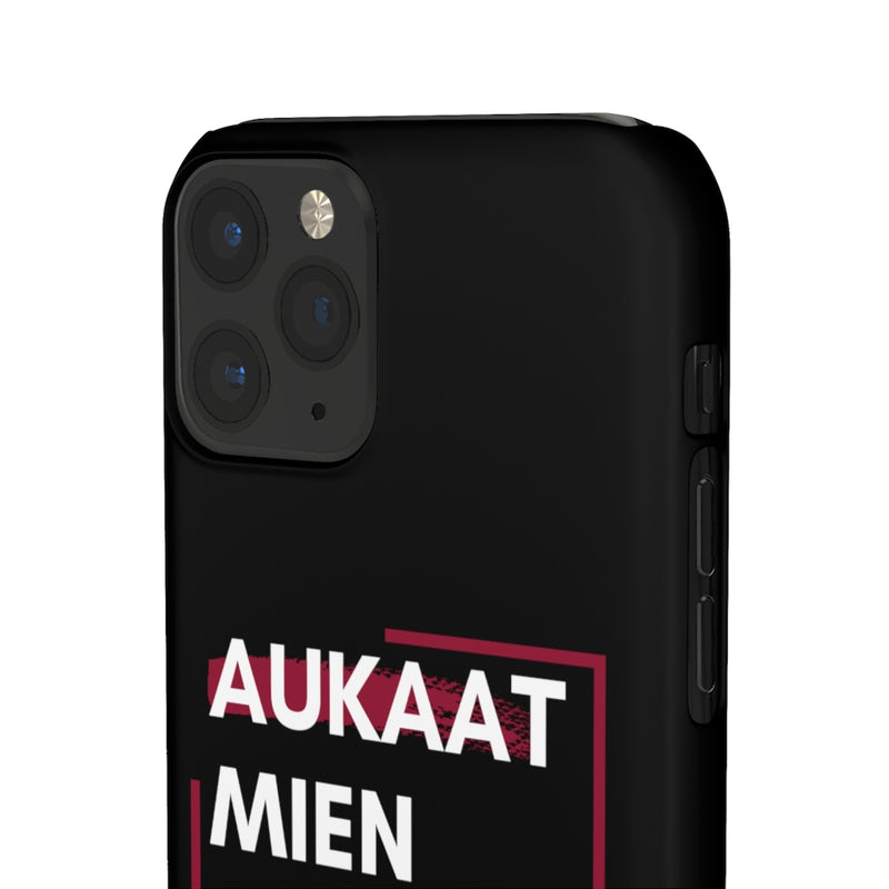 Aukaat Mein Reh Keh Baat Kar Snap Cases iPhone or Samsung - iPhone 11 Pro / Matte - Phone Case by GTA Desi Store