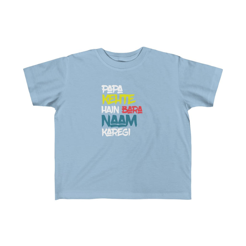 Papa Kehte Hain Bara Naam Karegi Kid's Fine Jersey Tee - Light Blue / 2T - Kids clothes by GTA Desi Store