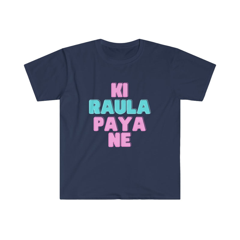 Ki Raula Paya Ne Unisex Softstyle T-Shirt - Navy / S - T-Shirt by GTA Desi Store