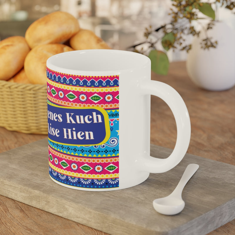 Scenes Kuch Aise Hien Ceramic Mugs (11oz\15oz\20oz) - Mug by GTA Desi Store