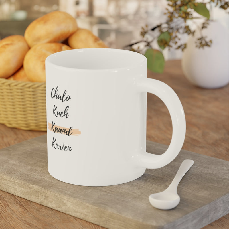 Chalo Kuch Kaand Karien Ceramic Mugs (11oz\15oz\20oz) - Mug by GTA Desi Store