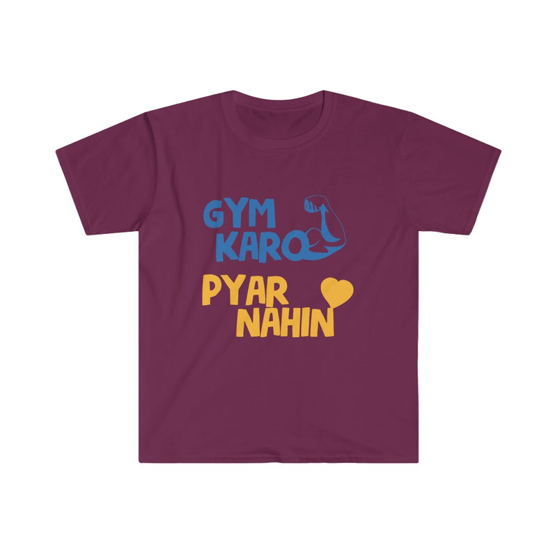 Gym Karo Pyar Nahin Unisex Softstyle T-Shirt - Maroon / S - T-Shirt by GTA Desi Store