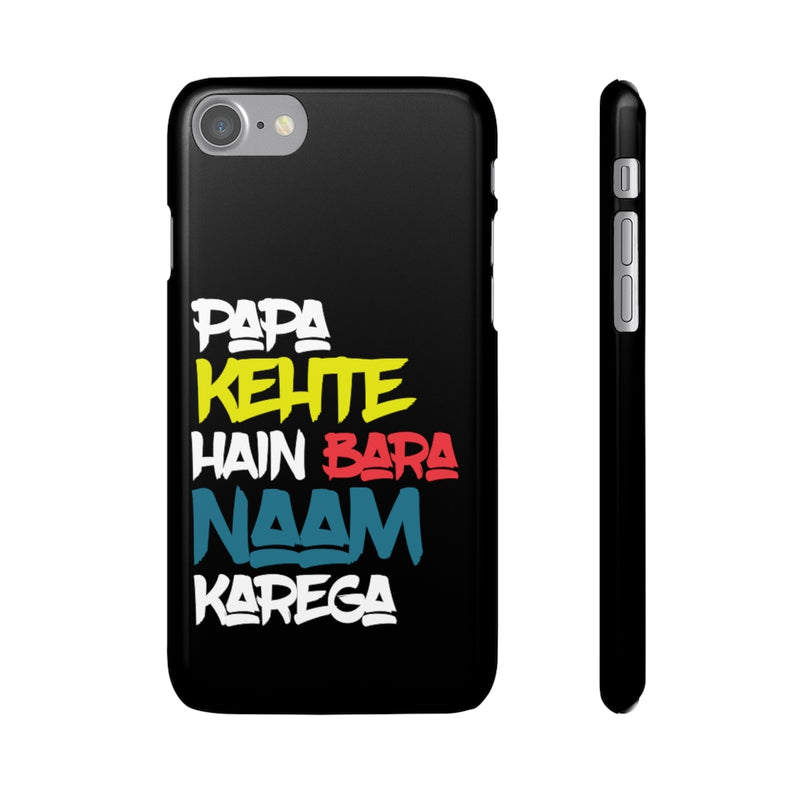 Papa Kehte Hain Bara Naam Karega Snap Cases iPhone or Samsung - Phone Case by GTA Desi Store