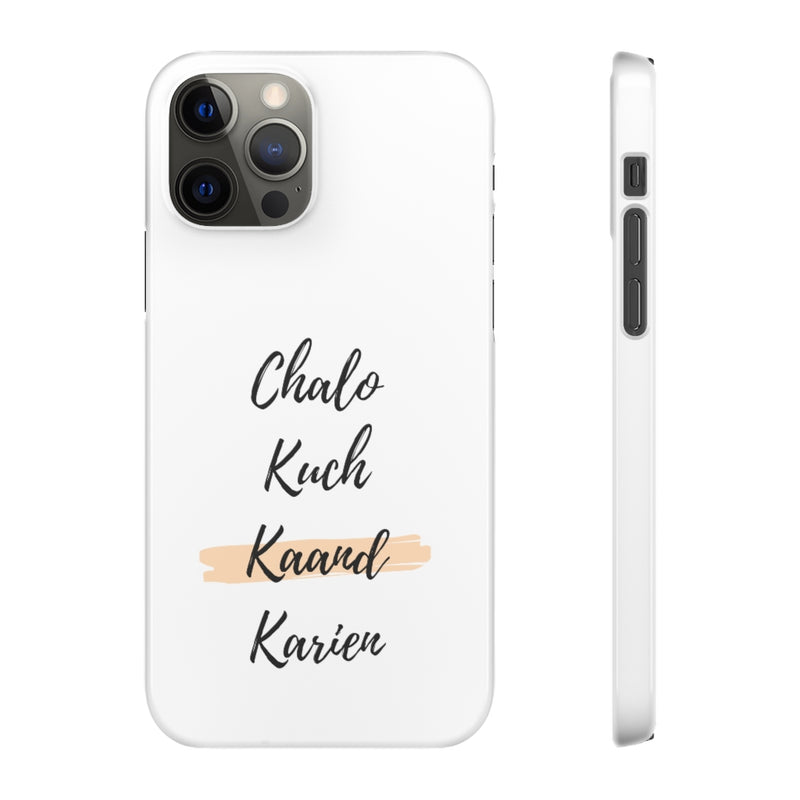 Chalo Kuch Kaand Karien Snap Cases iPhone or Samsung - Phone Case by GTA Desi Store