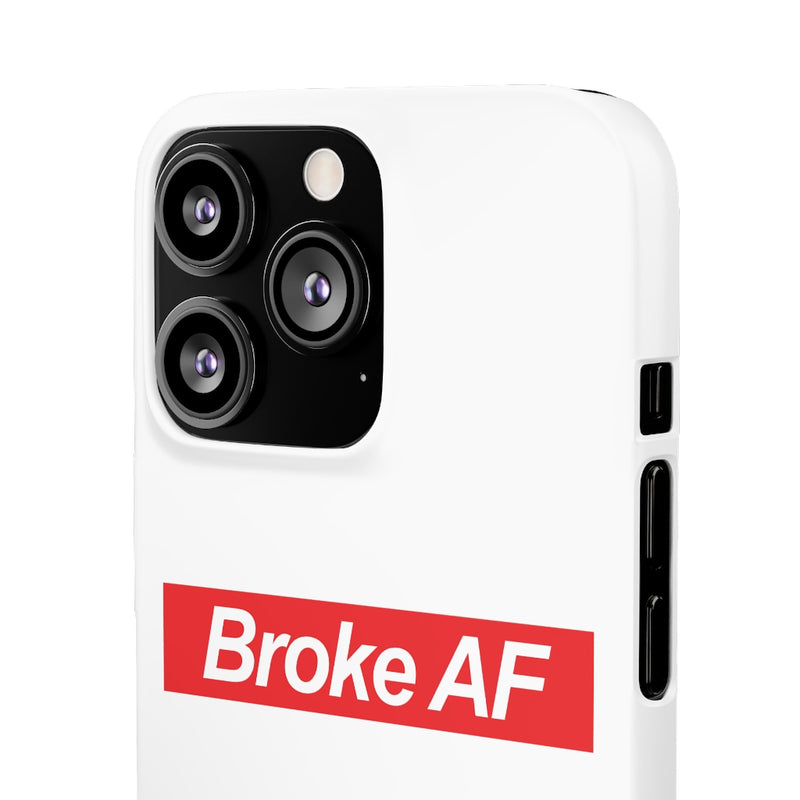 Broke AF Snap Cases iPhone or Samsung - iPhone 13 Pro / Matte - Phone Case by GTA Desi Store