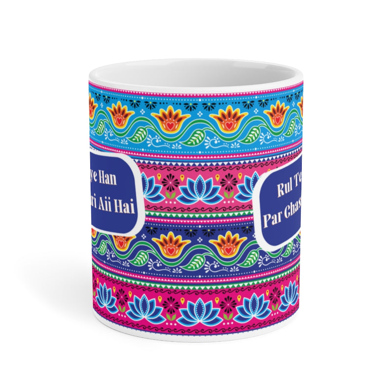 Rul Te Gaye Han Par Chass Bari Aii Hai Ceramic Mugs (11oz\15oz\20oz) - Mug by GTA Desi Store