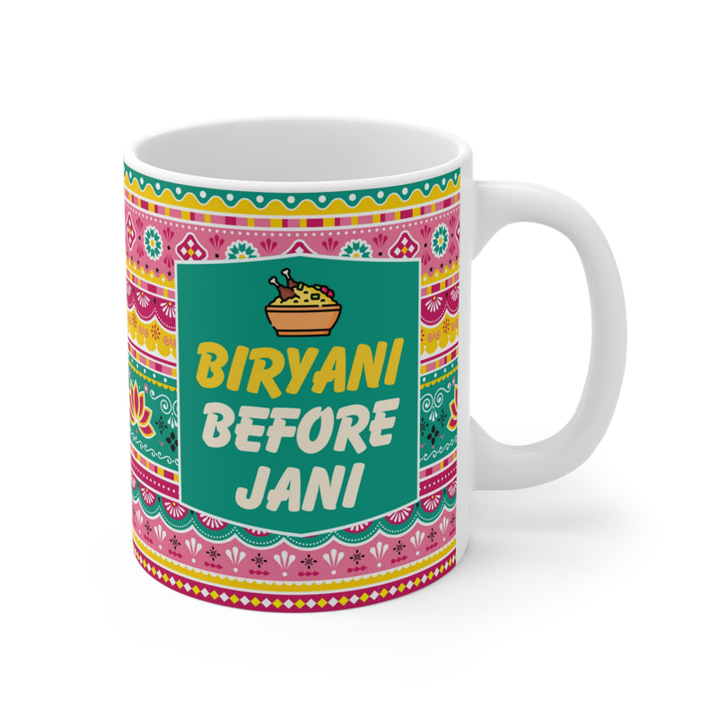 BIRYANI BEFORE JANI Ceramic Mug (11oz)
