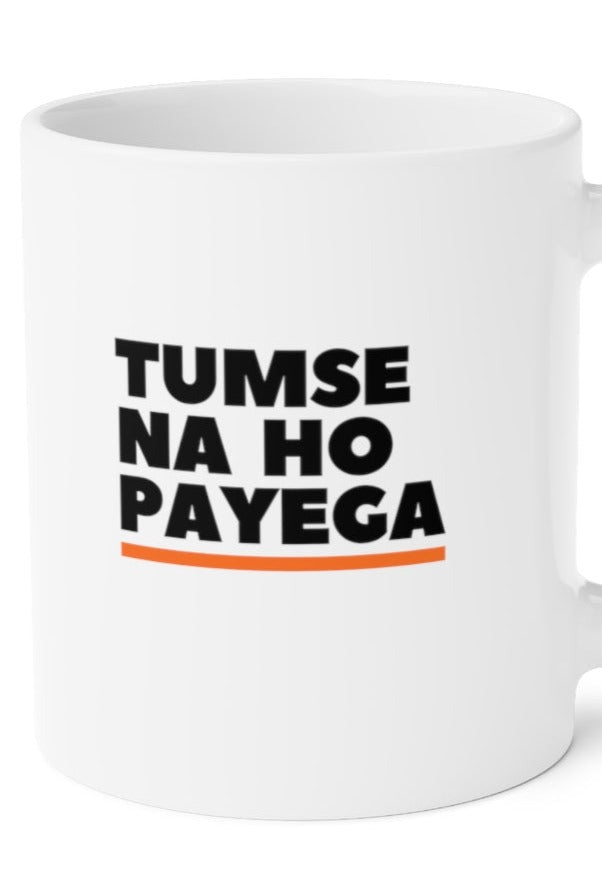 Tumse Na Ho Payega Ceramic Mugs (11oz\15oz\20oz) - 20oz / White - Mug by GTA Desi Store