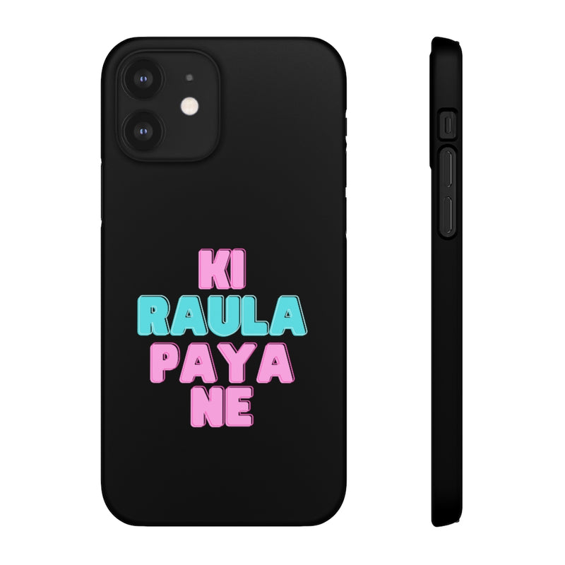 Ki Raula Paya Ne Snap Cases iPhone or Samsung - Phone Case by GTA Desi Store