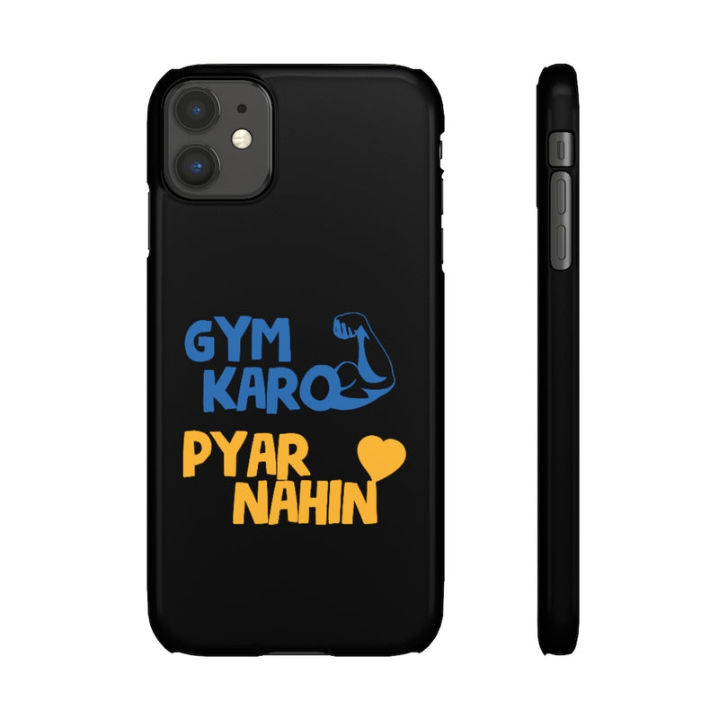 Gym Karo Pyar Nahin Snap Cases iPhone or Samsung - Phone Case by GTA Desi Store