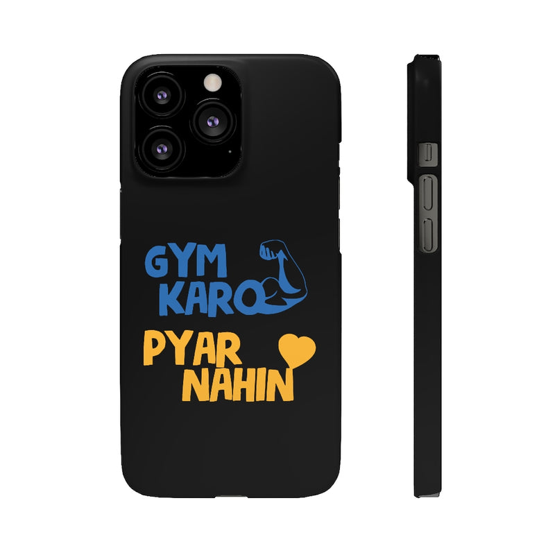 Gym Karo Pyar Nahin Snap Cases iPhone or Samsung - Phone Case by GTA Desi Store