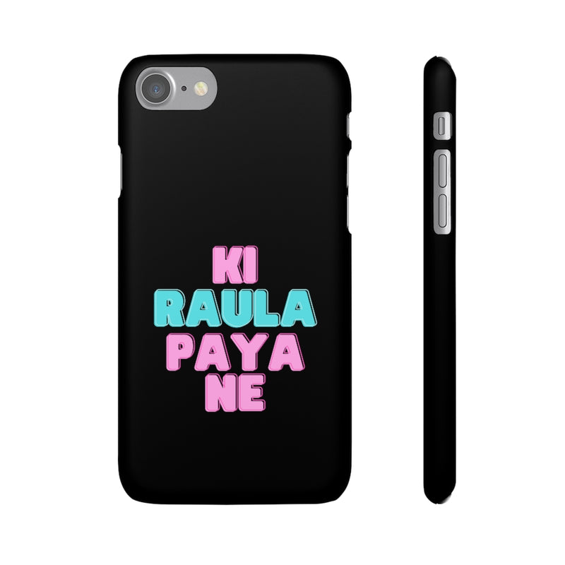 Ki Raula Paya Ne Snap Cases iPhone or Samsung - Phone Case by GTA Desi Store