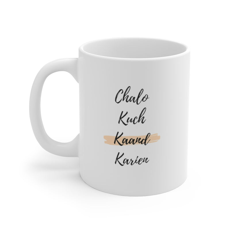 Chalo Kuch Kaand Karien Ceramic Mugs (11oz\15oz\20oz) - Mug by GTA Desi Store