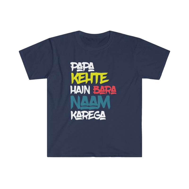 Papa Kehte Hain Bara Naam Karega Unisex Softstyle T-Shirt - Navy / S - T-Shirt by GTA Desi Store