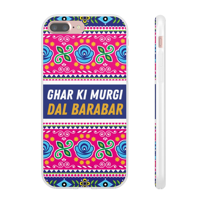 Ghar Ki Murgi Dal Barabar Flexi Cases - iPhone 7 Plus with gift packaging - Phone Case by GTA Desi Store