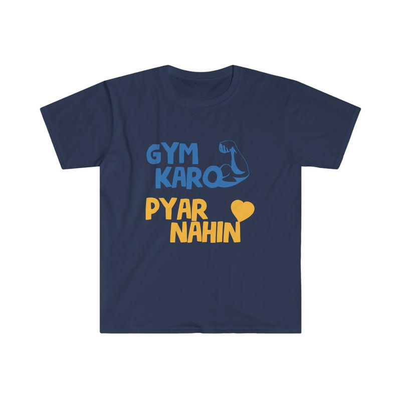 Gym Karo Pyar Nahin Unisex Softstyle T-Shirt - Navy / S - T-Shirt by GTA Desi Store