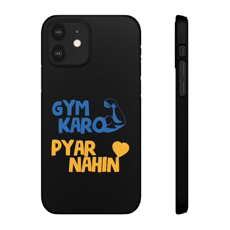 Gym Karo Pyar Nahin Snap Cases iPhone or Samsung - Phone Case by GTA Desi Store