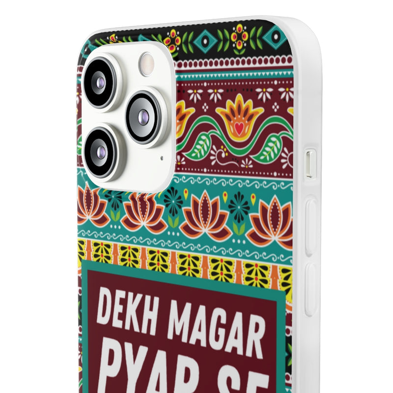 Dekh Magar Pyar Se Flexi Cases - Phone Case by GTA Desi Store