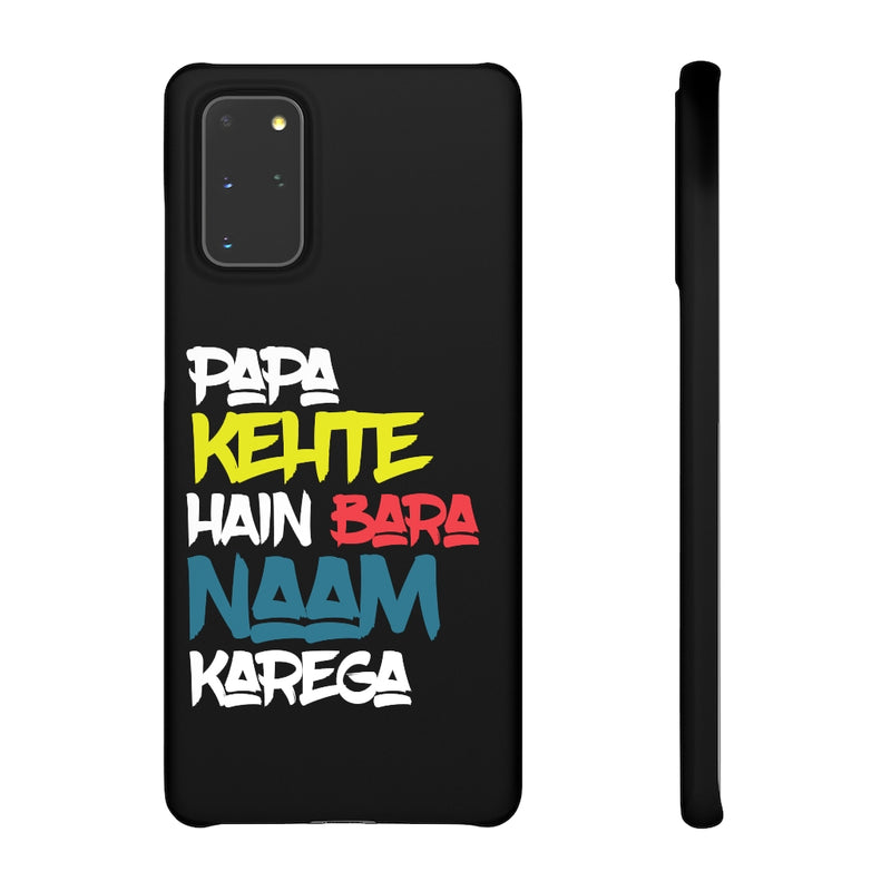 Papa Kehte Hain Bara Naam Karega Snap Cases iPhone or Samsung - Phone Case by GTA Desi Store